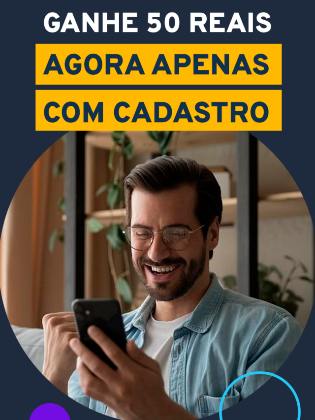 Ganhe 50 Reais Agora Apenas Com Cadastro